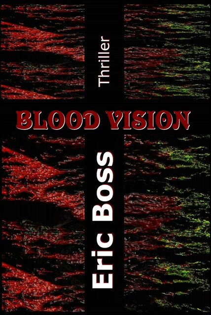 Blood Vision, Eric Boss