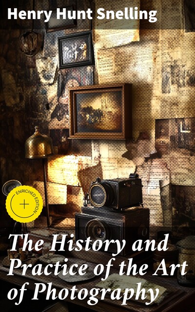 The History and Practice of the Art of Photography, Henry Hunt Snelling