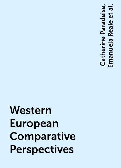 Western European Comparative Perspectives, Catherine Paradeise, Emanuela Reale, Ewan Ferlie, Ivar Bleiklie
