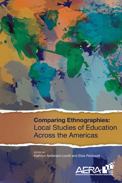 Comparing Ethnographies, Elsie Rockwell, Kathryn Anderson-Levitt