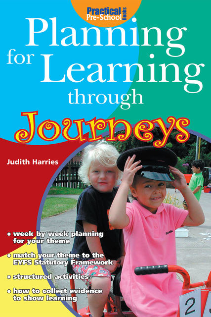 Planning for Learning through Journeys, Judith Harries
