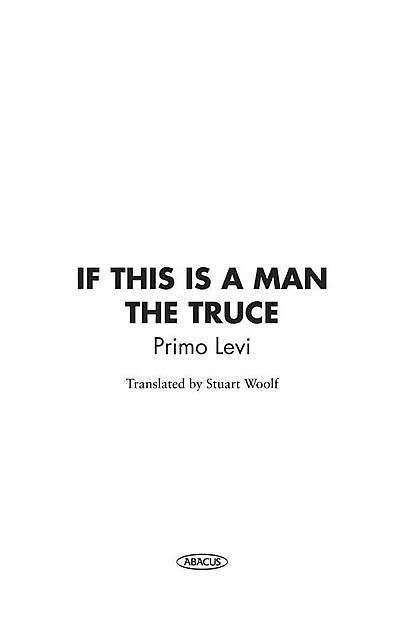 If This Is A Man/The Truce (Abacus 40th Anniversary), Primo Levi