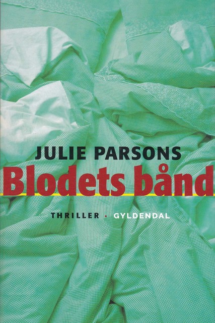 Blodets bånd, Julie Parsons