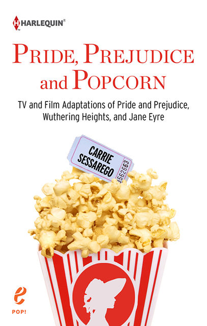 Pride, Prejudice And Popcorn, Carrie Sessarego