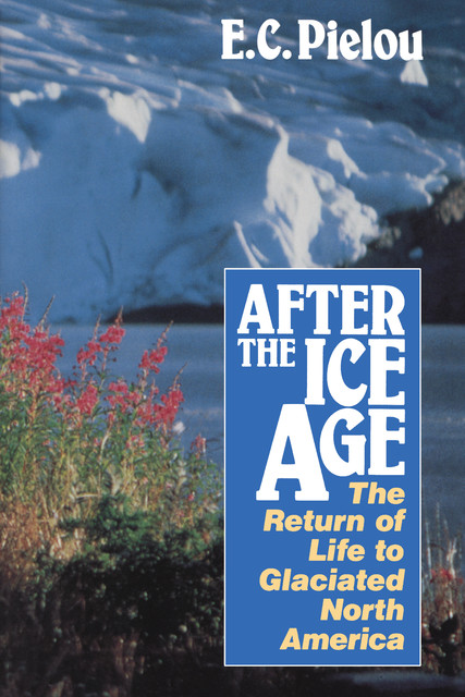 After the Ice Age, E.C. Pielou