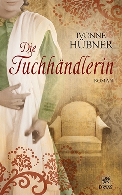 Die Tuchhändlerin, Ivonne Hübner