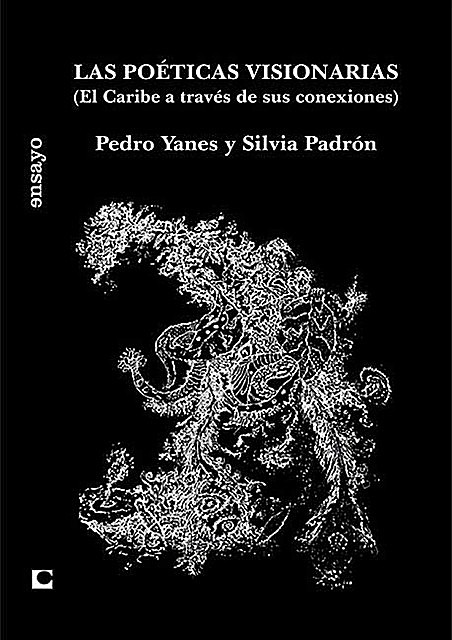 Las poéticas visionarias, Pedro Yanes, Silvia Padrón Jomet