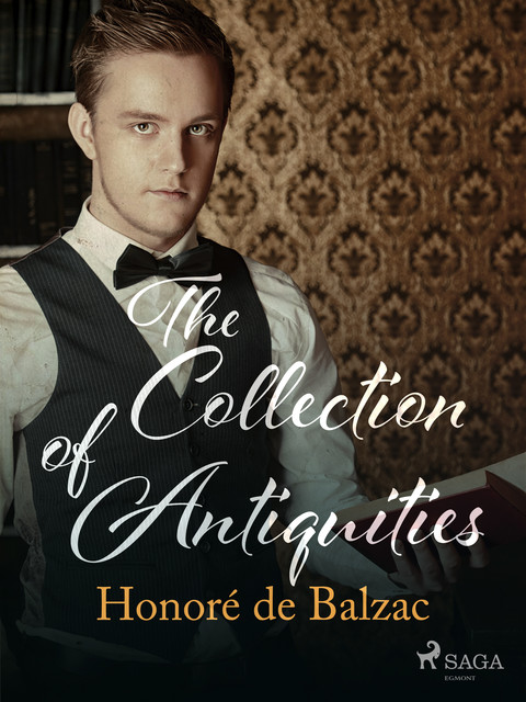 The Collection of Antiquities, Honoré de Balzac
