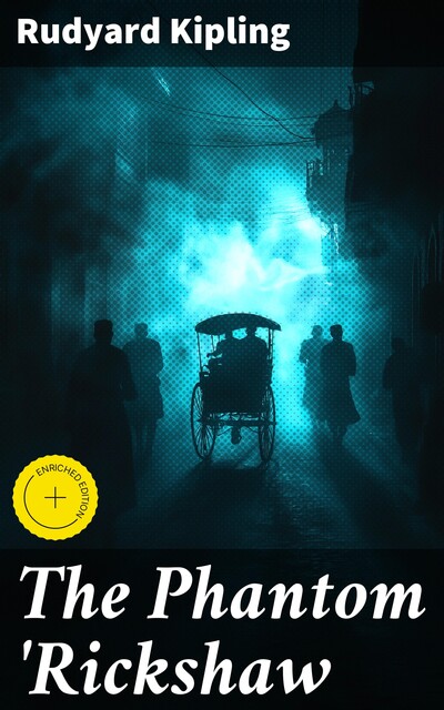 The Phantom 'Rickshaw, Joseph Rudyard Kipling