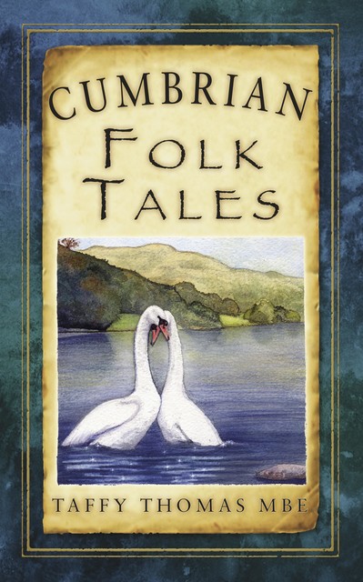 Cumbrian Folk Tales, Taffy Thomas MBE