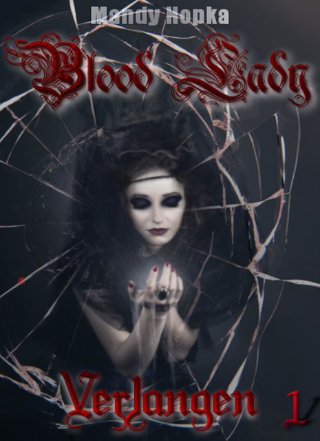 Blood-Lady, Mandy Hopka