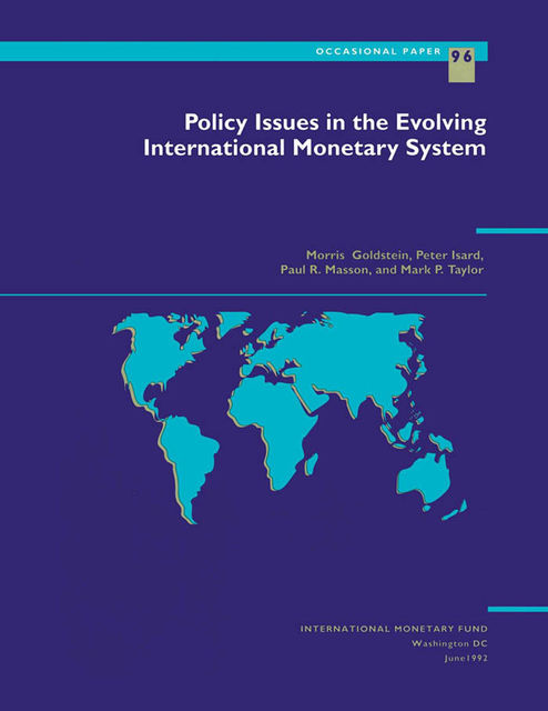 Policy Issues in the Evolving International Monetary System, Mark Taylor