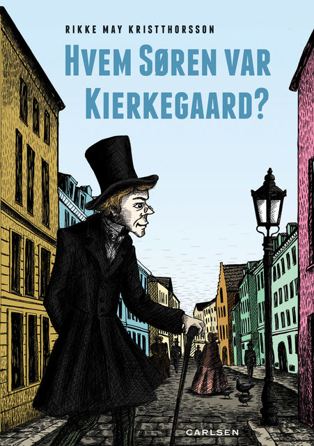 Hvem Søren var Kierkegaard?, Rikke May Kristthorsson