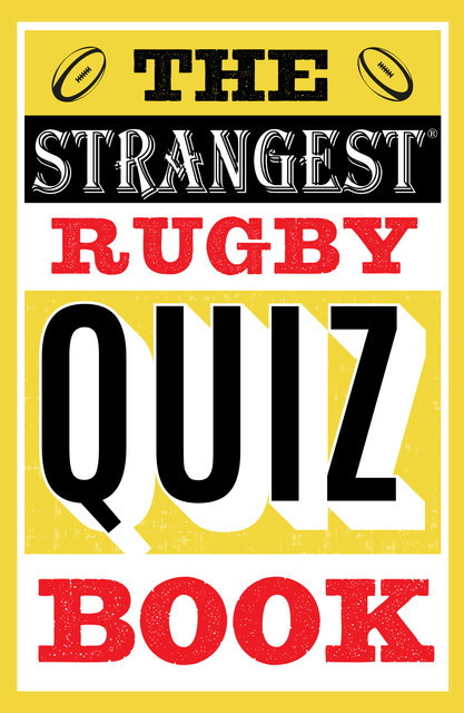 The Strangest Rugby Quiz Book, John Griffiths