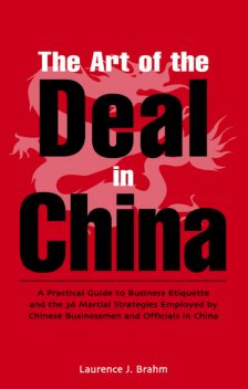 Art of the Deal, Laurence J. Brahm