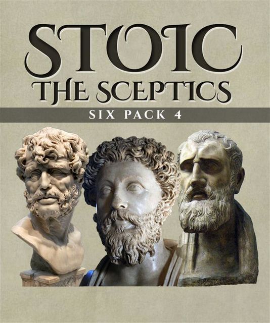 Stoic Six Pack 4 – The Sceptics, Diogenes Laertius