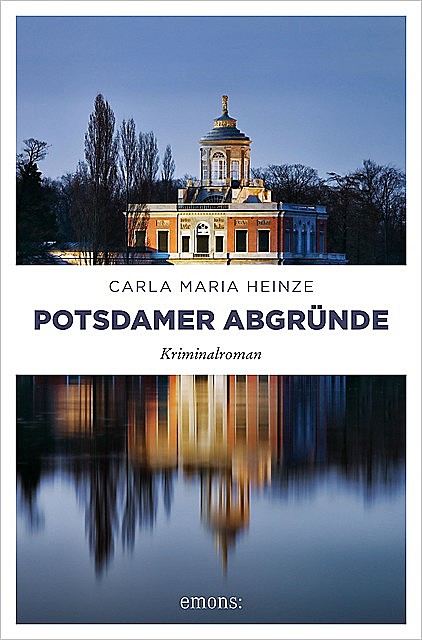 Potsdamer Abgründe, Carla Maria Heinze