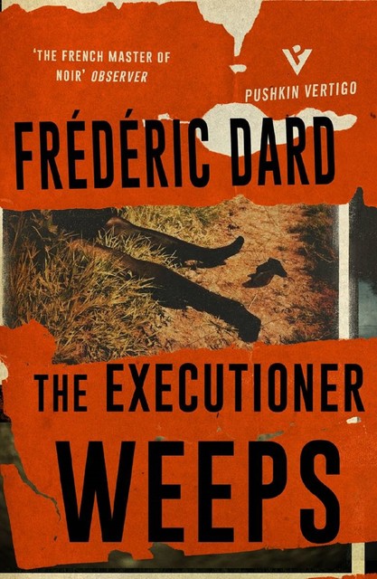 The Executioner Weeps, Dard Frédéric
