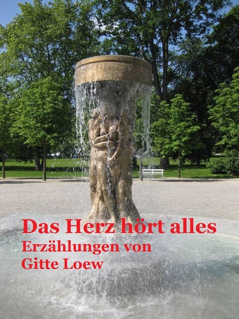 Das Herz hört alles, Gitte Loew