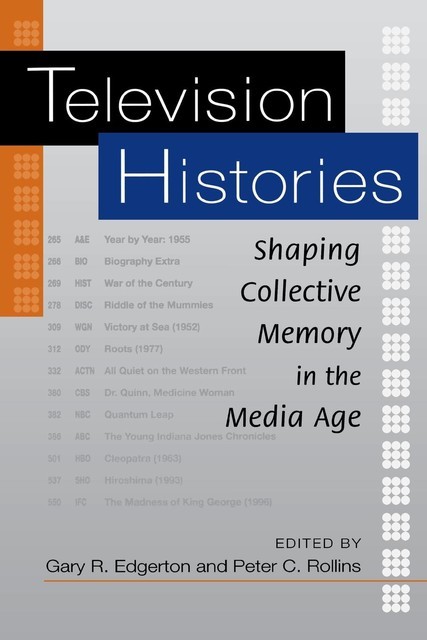 Television Histories, Peter C.Rollins, Gary R.Edgerton