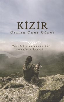 Kizir, Osman Onur Güner
