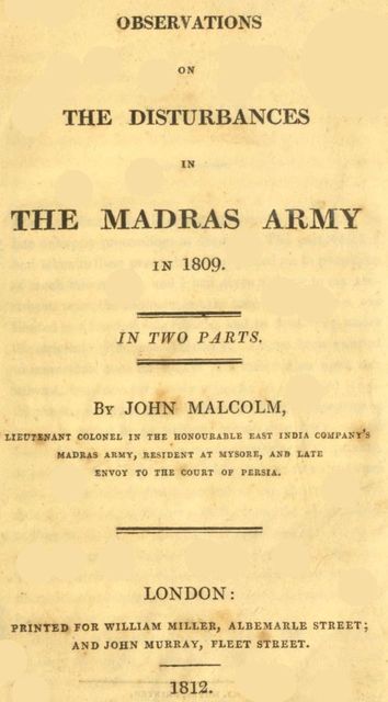 Observations on the Disturbances in the Madras Army in 1809, John Malcolm