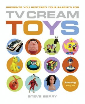 TV Cream Toys Lite, Steve Berry