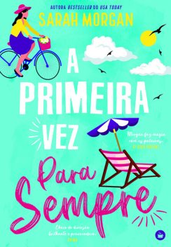 A Primeira Vez para Sempre, Sarah Morgan