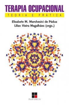 Terapia ocupacional, Elisabete Matallo M. de Pádua, Lilian Vieira Magalhães