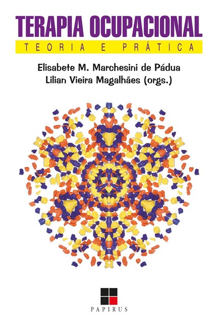Terapia ocupacional, Elisabete Matallo M. de Pádua, Lilian Vieira Magalhães