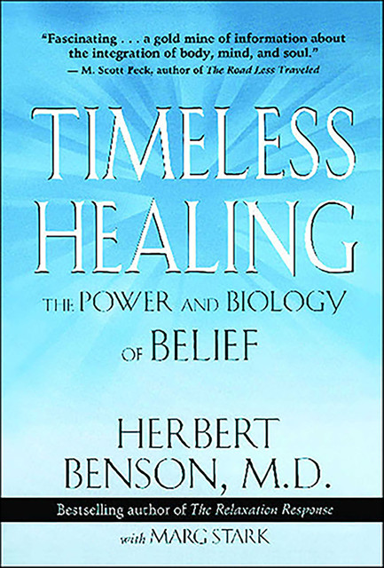 Timeless Healing, Herbert Benson, Marg Stark