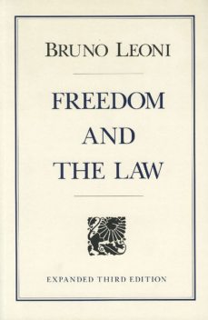 Freedom and the Law, Bruno Leoni