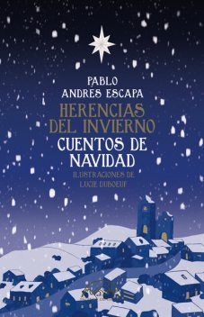 Herencias del invierno, Pablo Andrés Escapa