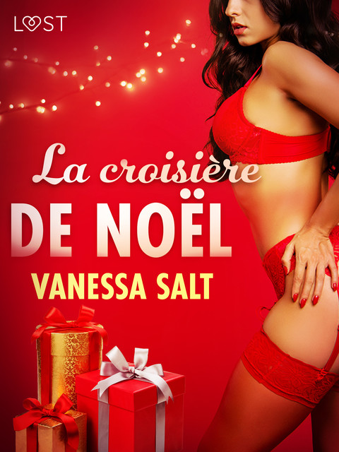 La croisière de Noël – une nouvelle érotique, Vanessa Salt