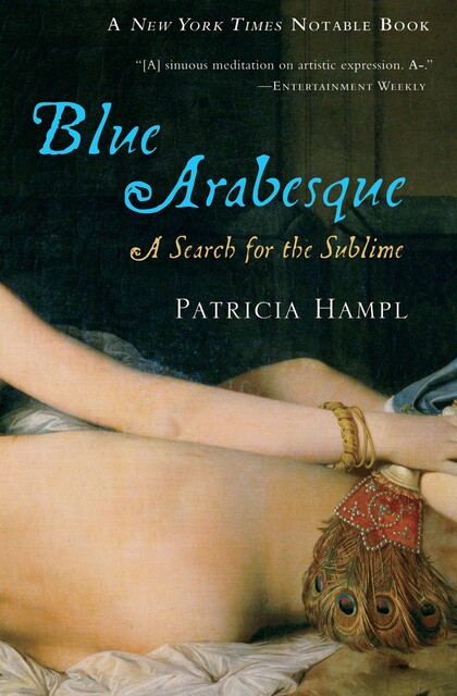 Blue Arabesque, Patricia Hampl
