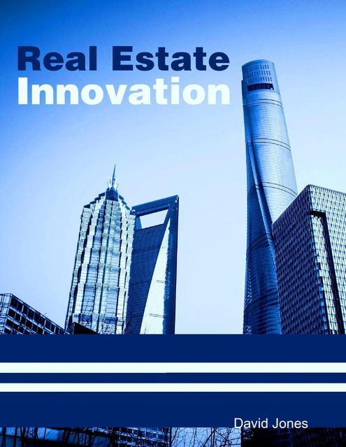 Real Estate Innovation, David Jones
