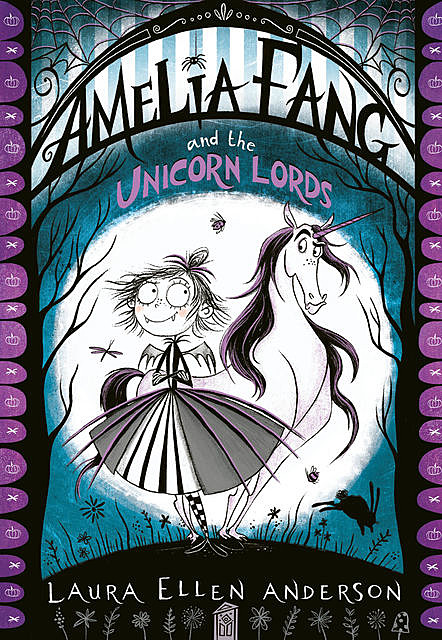 Amelia Fang and the Unicorn Lords, Laura Anderson