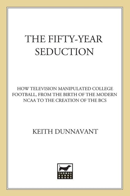 The 50 Year Seduction, Keith Dunnavant