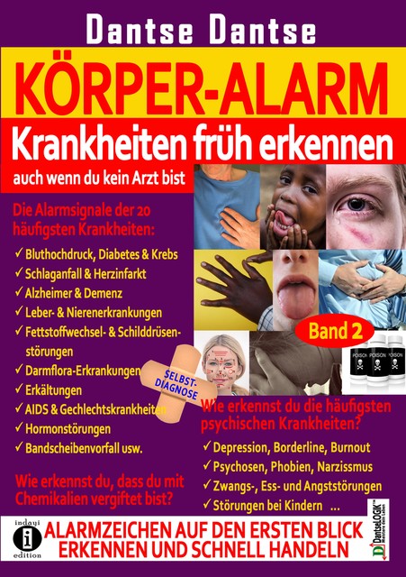 Körper-Alarm: Krankheiten früh erkennen, auch wenn du kein Arzt bist, Dantse Dantse