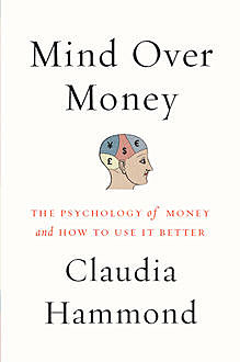 The Money Lens, Claudia Hammond