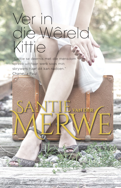 Ver in die wêreld Kittie, Santie van der Merwe
