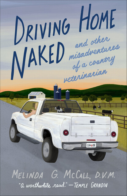 Driving Home Naked, Melinda G. McCall