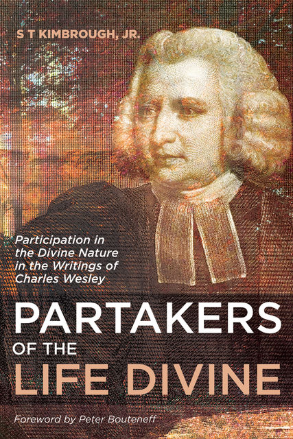 Partakers of the Life Divine, S.T. Kimbrough