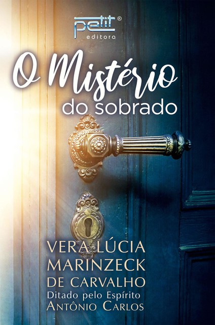 O mistério do sobrado, Vera Lúcia Marinzeck de Carvalho, Antônio Carlos