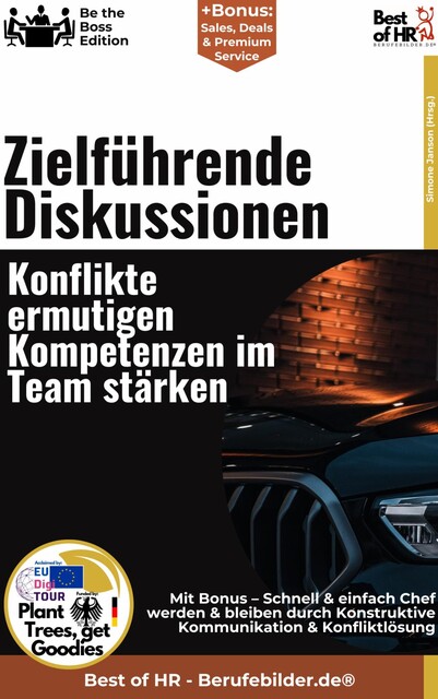 Zielführende Diskussionen – Konflikte ermutigen, Kompetenzen im Team stärken, Simone Janson