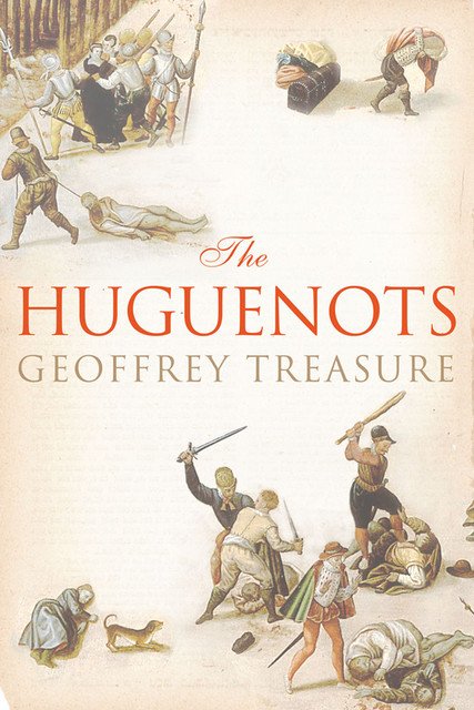 The Huguenots, Geoffrey Treasure