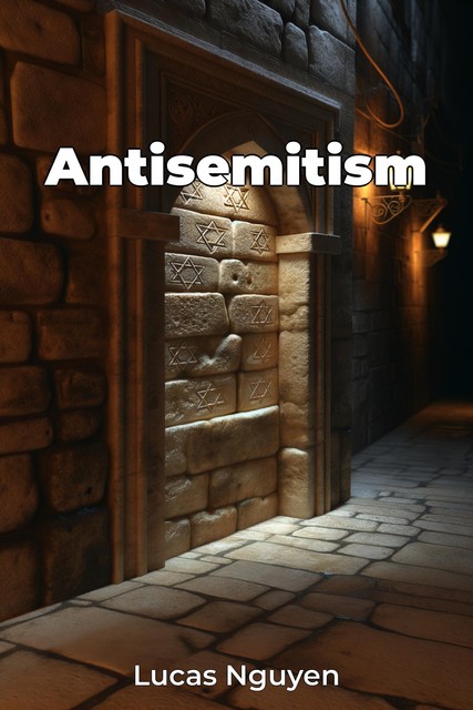 Antisemitism, Lucas Nguyen