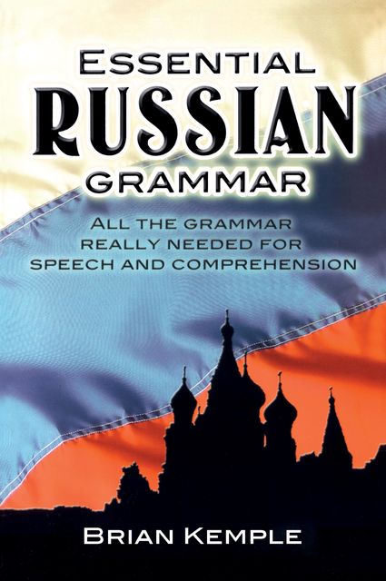 Essential Russian Grammar, Brian Kemple