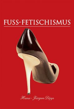 Fuss-Fetischismus, Hans-Jürgen Döpp