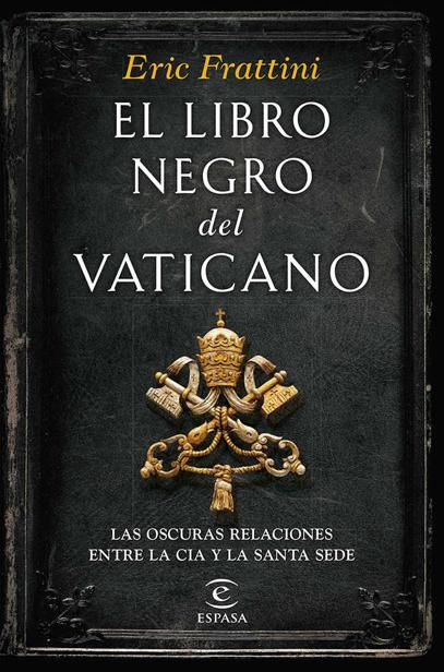 El libro negro del Vaticano, Eric Frattini